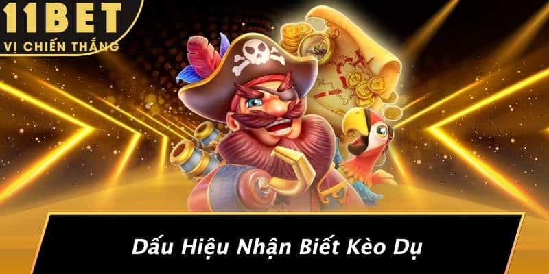 Kèo Dụ: Tại Sao Chúng Ta Nên Cảnh Giác Khi Đặt Cược? 2 Dấu Hiệu Nhận Biết Kèo Dụ