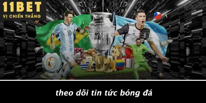 Theo Dõi Tin Tức Bóng Đá